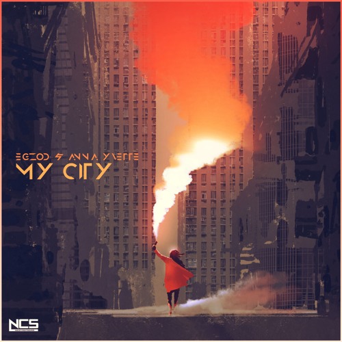 Egzod Calls On Anna Yvette For Monster Ncs Release My City