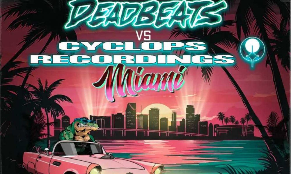 Deadbeats & Cyclops Recordings Share Lineup For 2024 Miami Showcase